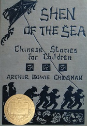 Shen of the Sea: Chinese Stories for Children (Arthur Bowie Chrisman)