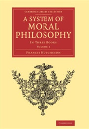 A System of Moral Philosophy (Francis Hutcheson)