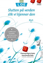 Slutten På Verden Slik Vi Kjenner Den (Erlend Loe)