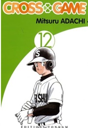 Cross Game Vol 12 (Mitsuru Adachi)