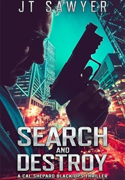 Search and Destroy (JT Sawyer)