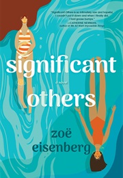 Significant Others (Zoe Eisenberg)