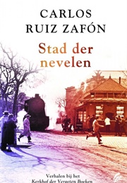 Stad Der Nevelen (Carlos Ruiz Zafón)