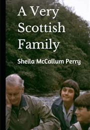 A Very Scottish Family (Sheila McCallum Perry)