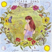 Anne Green Grammer - Cicada Song