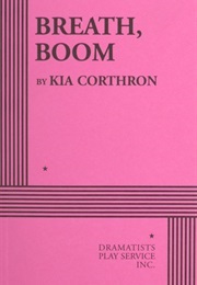 Breath, Boom (Corthron, Kia)