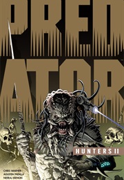 Predator: Hunters II (Chris Warner; Agustin Padilla)