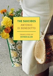 The Suicides (Antonio Di Benedetto)
