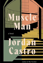 Muscle Man (Jordan Castro)