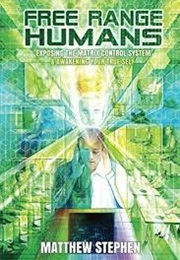 Free Range Humans (Matthew Stephen)