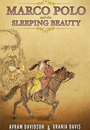 Marco Polo and the Sleeping Beauty (Avram Davidson)
