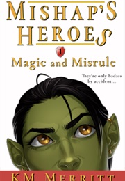 Magic and Misrule (KM Merritt)