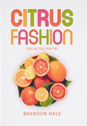 Citrus Fashion (Brandon Hale)