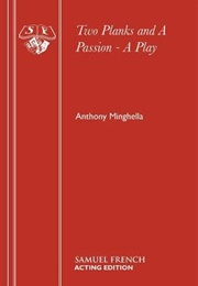 Two Planks and a Passion (Anthony Minghella)