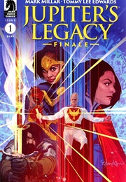 Jupiter's Legacy: Finale (Mark Millar, Tommy Lee Edwards)