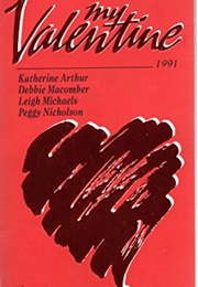 My Valentine (Macomber, Arthur, Michaels & Nicholson)