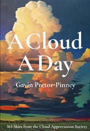 A Cloud a Day (Gavin Pretor-Pinney)