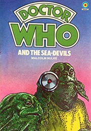Doctor Who and the Sea-Devils (Malcolm Hulke)