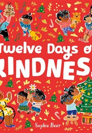 Twelve Days of Kindness (Sophie Beer)