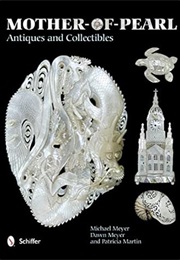Mother-Of-Pearl Antiques and Collectibles (Michael Meyer)