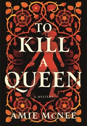 To Kill a Queen (Amie McNee)