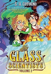 The Glass Scientists: Volume 2 (S. H. Cotugno)