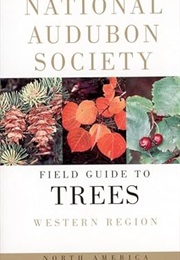 Field Guide to North American Trees Western Edition (National Audobon Society)