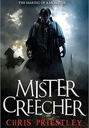 Mister Creecher (Priestley, Chris)