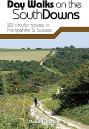 Day Walks on the South Downs (Deirdre Huston)