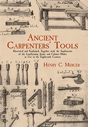 Ancient Carpenters' Tools (Henry C. Mercer)