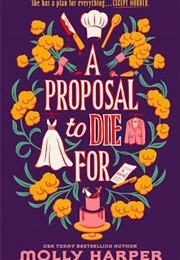 A Proposal to Die for (Molly Harper)