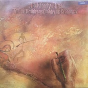 The Moody Blues - To Our Children's Children's Children