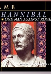 Hannibal:  One Man Against Rome (Harold Lamb)