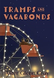 Tramps and Vagabonds (Aster Glenn Gray)