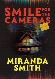 Smile for the Cameras (Miranda Smith)