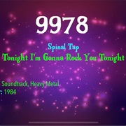 #9988 Tonight I'm Gonna Rock You Tonight by Spinal Tap