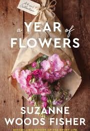 A Year of Flowers (Suzanne Woods Fisher)