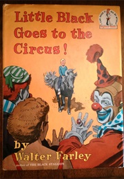 Little Black Goes to the Circus (Walter Farley)