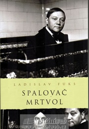Spalovač Mrtvol (Ladislav Fuks)