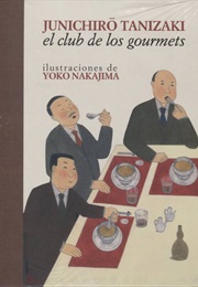 El Club De Los Gourmets (Junichiro Tanizaki)