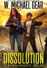 Dissolution (W. Michael Gear)