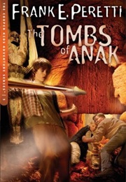 The Tombs of Anak (Frank E. Peretti)