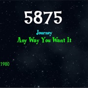#8902 Any Way You Want It by Journey