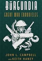 Burgundia: Great War Chronicles (John L. Campbell)