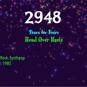 #8126 Head Over Heels by Tears for Fears