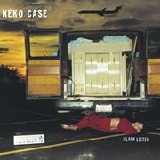 Neko Case - Blacklisted (2002)