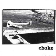 Choke - Choke