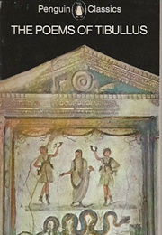 The Poems of Tibullus (Tibullus (Tr. Dunlop, Philip))