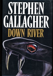Down River (Stephen Gallagher)
