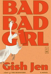 Bad Bad Girl (Gish Jen)